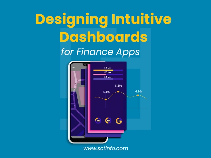 Designing Intuitive Dashboards for Finance Apps